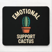 Emotional Suprt Cactus Funny Succulent Humor Outfi Mousepad (Vorne)