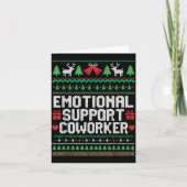 Emotional Suprt Coworker Funny Ugly Christmas Swea Karte (Vorderseite)