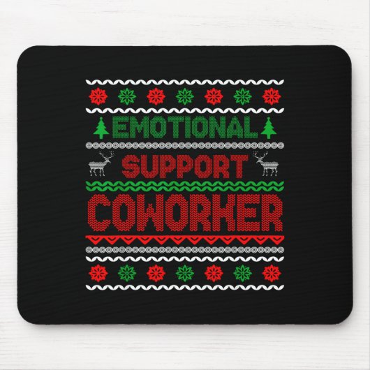 Emotional Suprt Coworker Funny Ugly Christmas Swea Mousepad (Vorne)