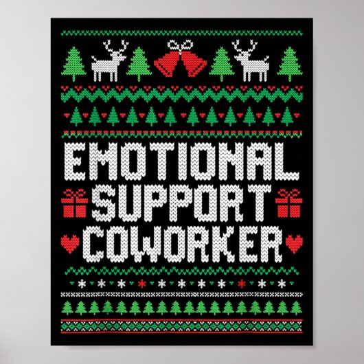 Emotional Suprt Coworker Funny Ugly Christmas Swea Poster (Vorne)