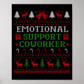 Emotional Suprt Coworker Funny Ugly Christmas Swea Poster (Vorne)
