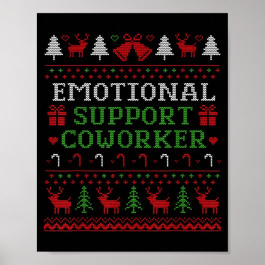 Emotional Suprt Coworker Funny Ugly Christmas Swea Poster (Vorne)