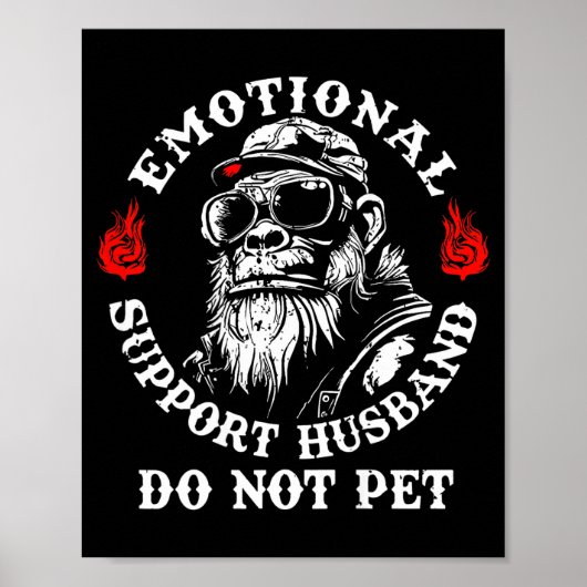 Emotional Suprt Husband Do Not Pet Funny Monkey (o Poster (Vorne)