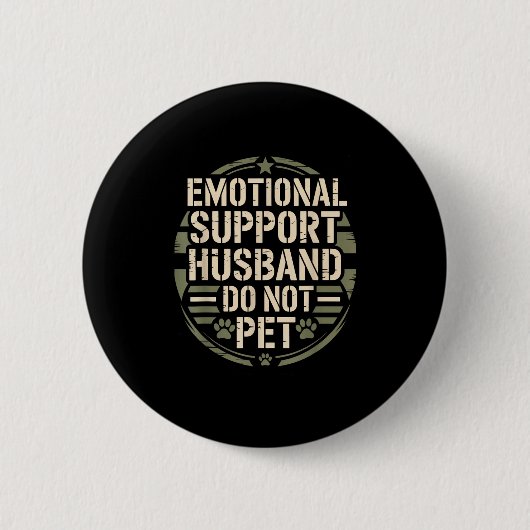 Emotional Suprt Husband Funny Pet For Men Wife  Button (Vorderseite)