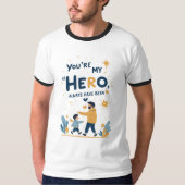 Emotional Tribute T-Shirt: Schon immer mein Held � T-Shirt (Vorderseite)