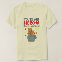 Emotional Tribute T-Shirt: Schon immer mein Held � T-Shirt