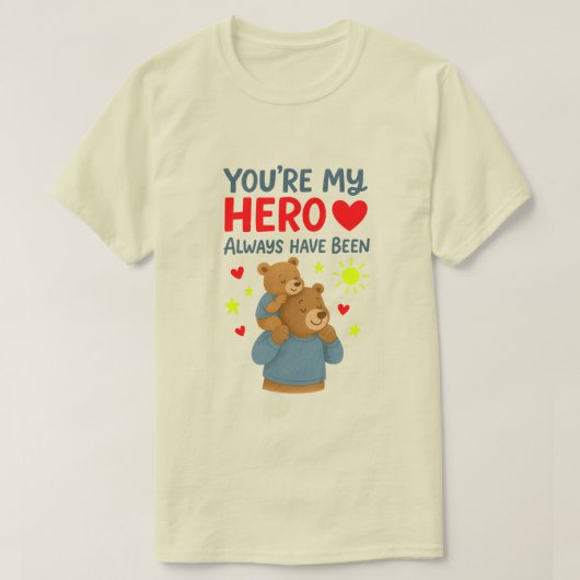 Emotional Tribute T-Shirt: Schon immer mein Held � T-Shirt (Design vorne)