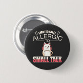 Emotionale Allergie gegenüber kleinen Gesprächen - Button (Vorne & Hinten)