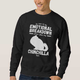 Emotionale Aufschlüsselung Chinchilla Sprichwort G Sweatshirt