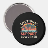 Emotionale Hilfe Co-Worker unverzichtbar Magnet (Vorderseite/Rückseite)