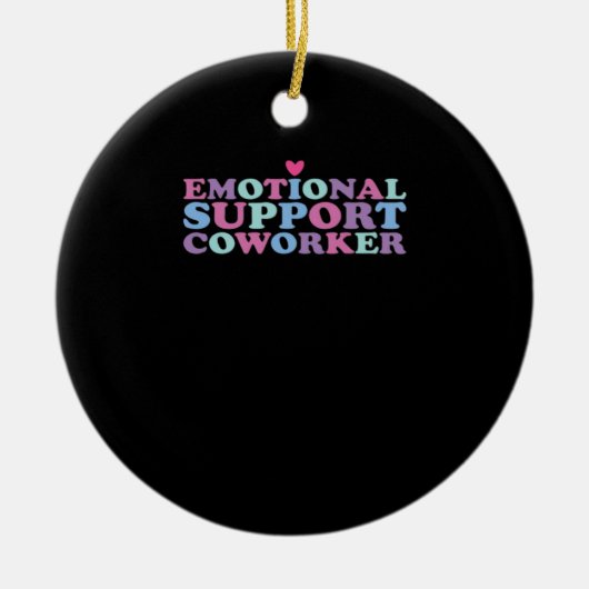 Emotionale Hilfe Coworker Chill Meme und Viral Keramik Ornament (Vorne)