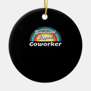 Emotionale Hilfe Coworker Classic Chilling Meme Keramik Ornament