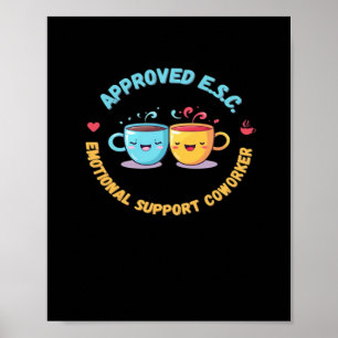 Emotionale Hilfe Coworker Classic Chilling Poster