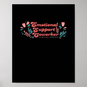 Emotionale Hilfe Coworker Classic Funny Trend Poster