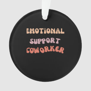 Emotionale Hilfe Coworker Classic Meme Ornament
