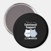 Emotionale Hilfe Coworker Funny Zitat Magnet (Vorderseite/Rückseite)