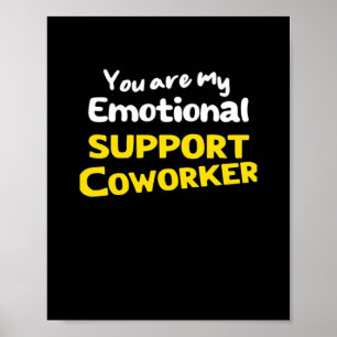 Emotionale Hilfe Coworker Viral Meme Poster