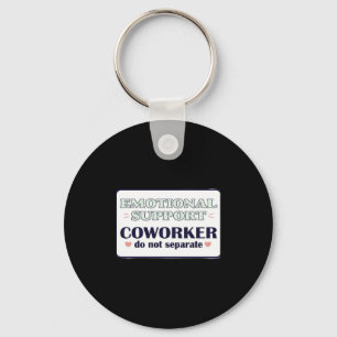 Emotionale Hilfe Coworker work Bestie Anstellung E Schlüsselanhänger