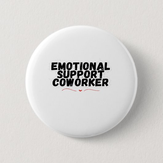 Emotionale Hilfe Koworker Chill und Funny Classic Button (Vorderseite)