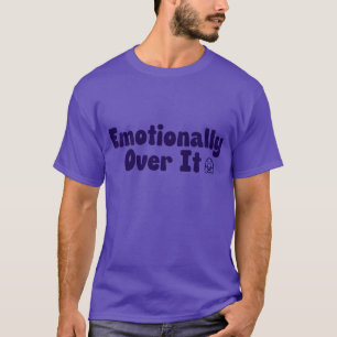 Emotionale Überwindung des Spaßes für psychische G T-Shirt