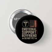 Emotionale Unterstützung Freund nicht Pet Funny BF Button (Vorne & Hinten)