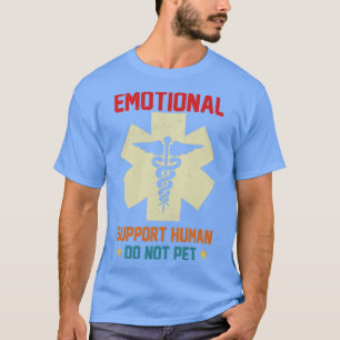 Emotionale Unterstützung humain nicht pet1 T-Shirt