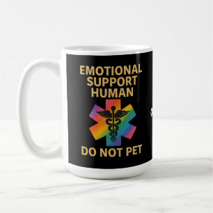 Emotionale Unterstützung Mensch nicht Pet Funny Ha Kaffeetasse