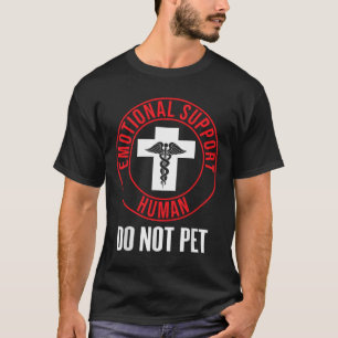 Emotionale Unterstützung Menschen nicht Haustiere T-Shirt
