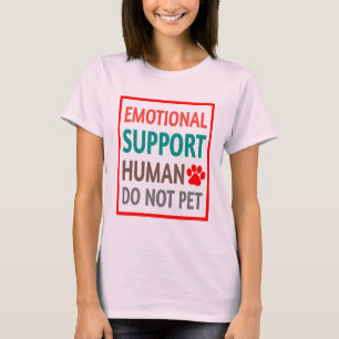 Emotionale Unterstützung Menschen nicht Haustiere T-Shirt