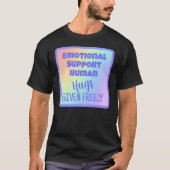 Emotionale Unterstützung menschlicher Hugge, die f T-Shirt (Vorderseite)