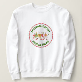 Emotionale Urlaubsunterstützungstruppe Sweatshirt