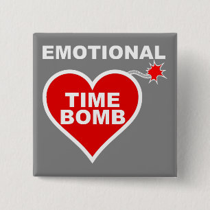 Emotionale Zeitbombe Funny Button Abzeichen Button