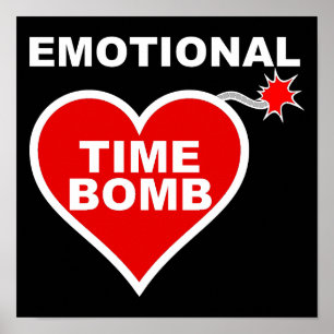 Emotionale Zeitbombe Witziges Poster-Zeichen Poster