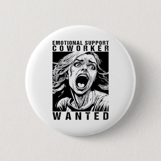 Emotionaler Helfer Gewollt Funny Office-Arbeit Button (Vorderseite)
