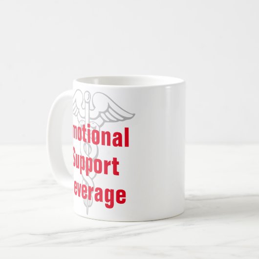 Emotionaler Support Getränke Funny Coffee Tasse (Vorderseite Links)