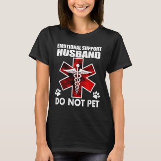 Emotionaler Support - Husband nicht Pet _8 T-Shirt