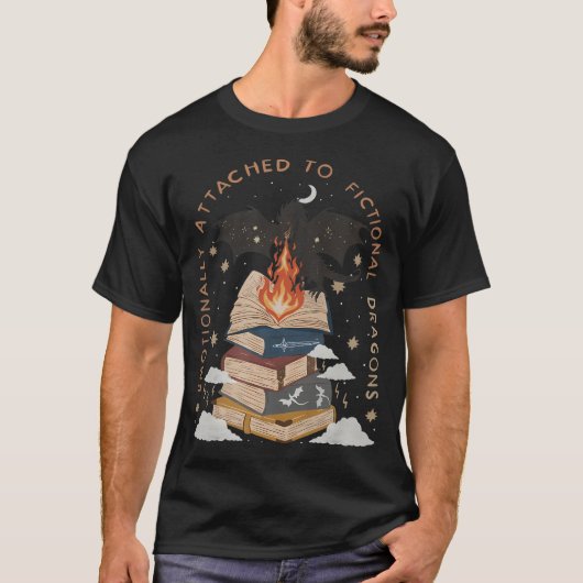 Emotionally Attached To Fictional Dragons Fiction T-Shirt (Vorderseite)