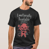 Emotionally Available Sometimes T-Shirt (Vorderseite)