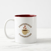 Emotionally Caffeinated – Bold Coffee Mug Zweifarbige Tasse (Links)