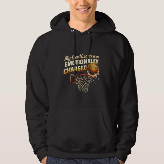 Emotionally Charged Free Throws Sarcastic Hoodie (Vorderseite)
