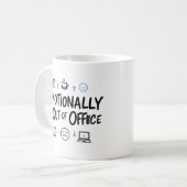 Emotionally Out of Office Funny Coffee mug Kaffeetasse (Vorderseite Links)