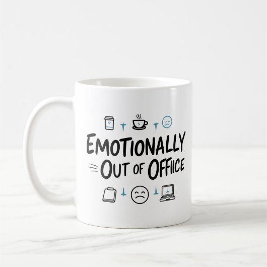Emotionally Out of Office Funny Coffee mug Kaffeetasse (Links)