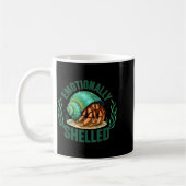 Emotionally Shelled Funny Hermit Crab Humor Quote  Kaffeetasse (Links)