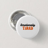 Emotionally Tired Retro Bubble Text Design Button (Vorne & Hinten)