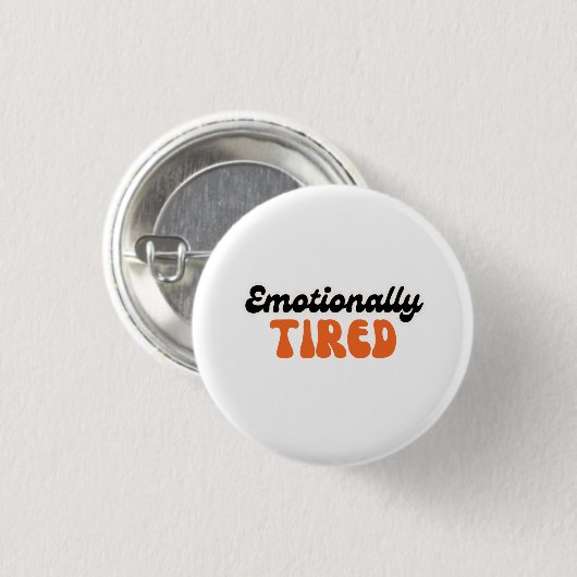 Emotionally Tired Retro Bubble Text Design Button (Vorne & Hinten)