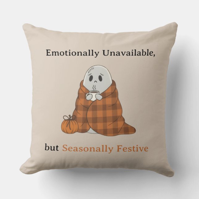 Emotionally Unavailable but Seasonally Festive Kissen (Vorderseite)