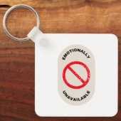 "Emotionally Unavailable" Schlüsselanhänger (Vorderseite)