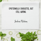 Emotionell erschöpft Funny Personalisiert Geschirrtuch (Gefaltet)