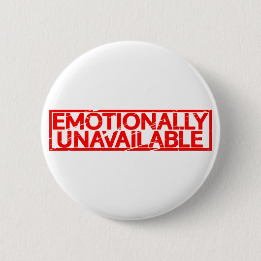Emotionell nicht verfügbare Briefmarke Button (Vorderseite)
