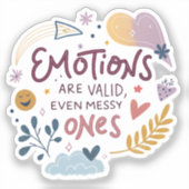 Emotions Are Valid Sticker — Inspirational Laptop, (Vorderseite)